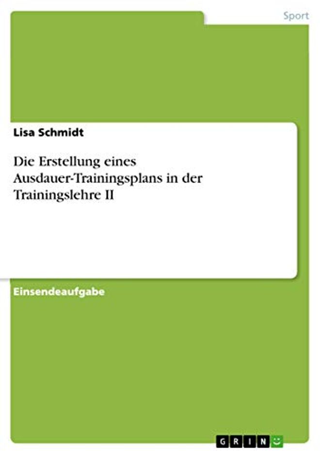 Erstellung eines Ausdauer-Trainingsplans in der Trainingslehre II